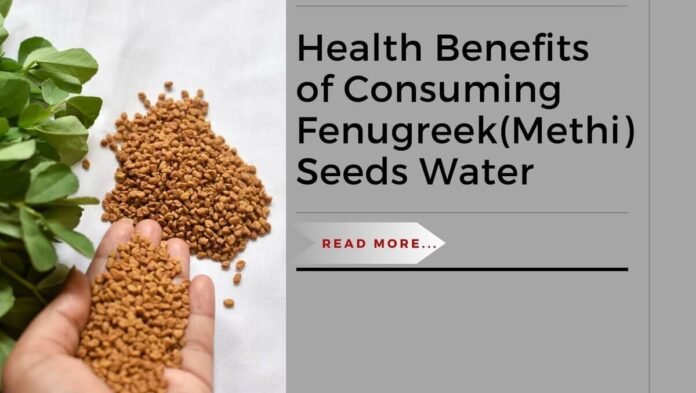 health benefits of consuming fenugreek water